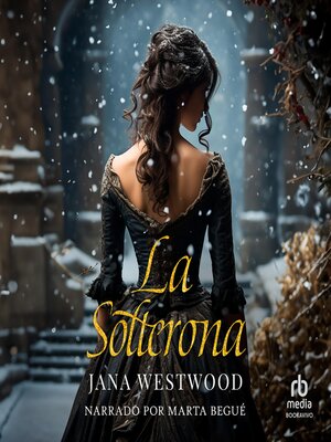 cover image of La Solterona (The Spinster)